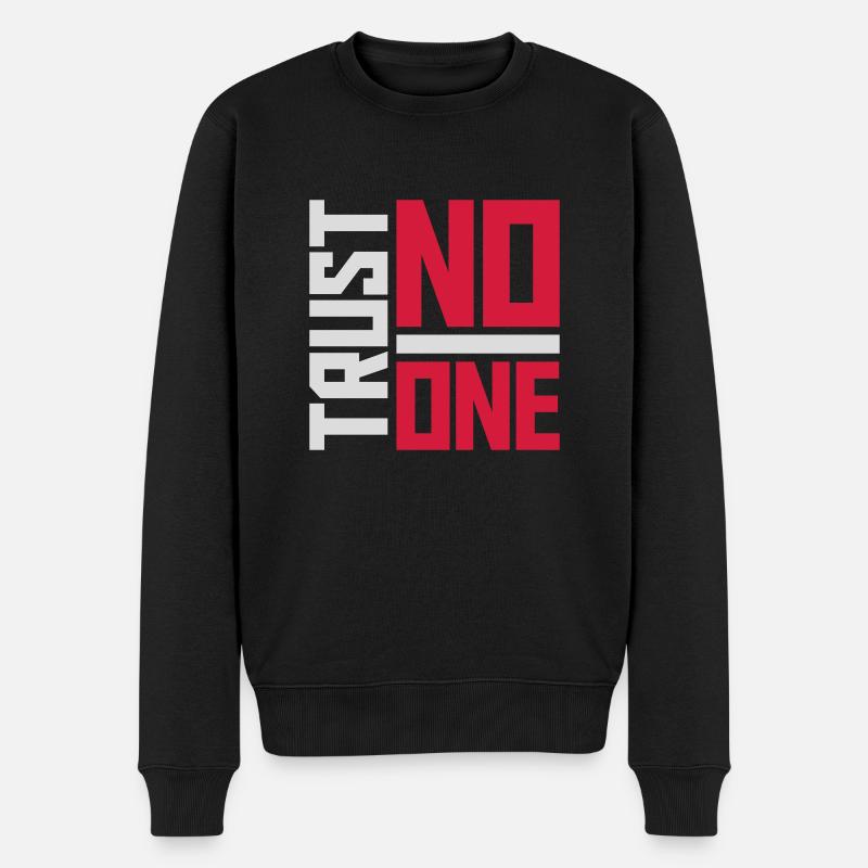 trust no one Zitat - Männer Premium Bio Pullover - Schwarz