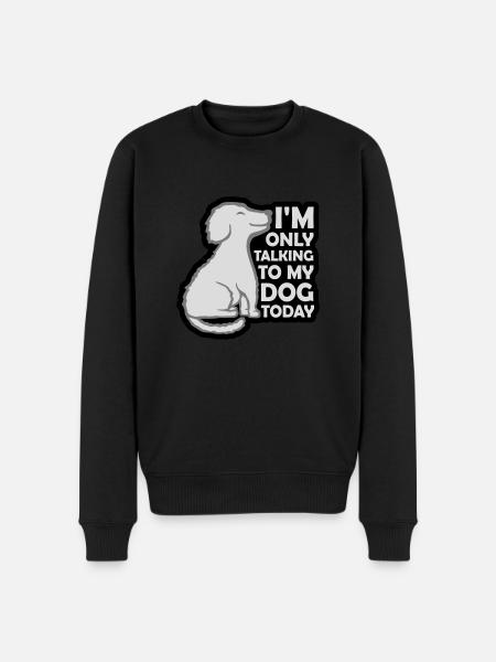 only talking to dog - Men's Premium Organic Jumper - black