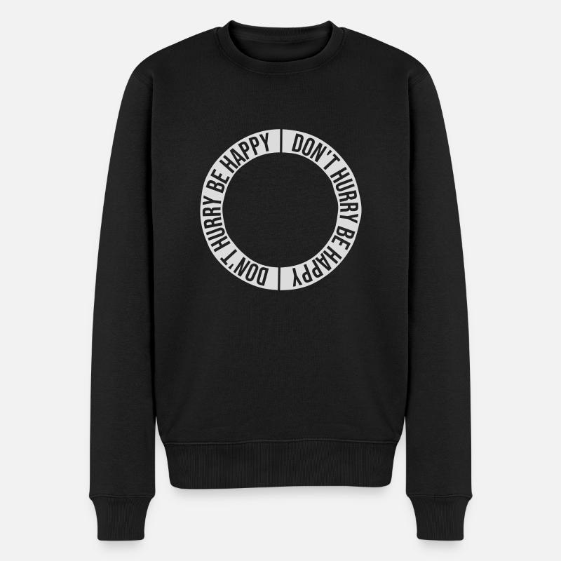 dont hurry be happy - Männer Premium Bio Pullover - Schwarz