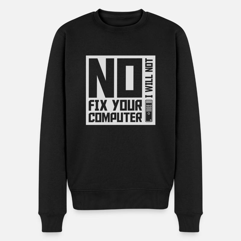 not fix your computer - Männer Premium Bio Pullover - Schwarz
