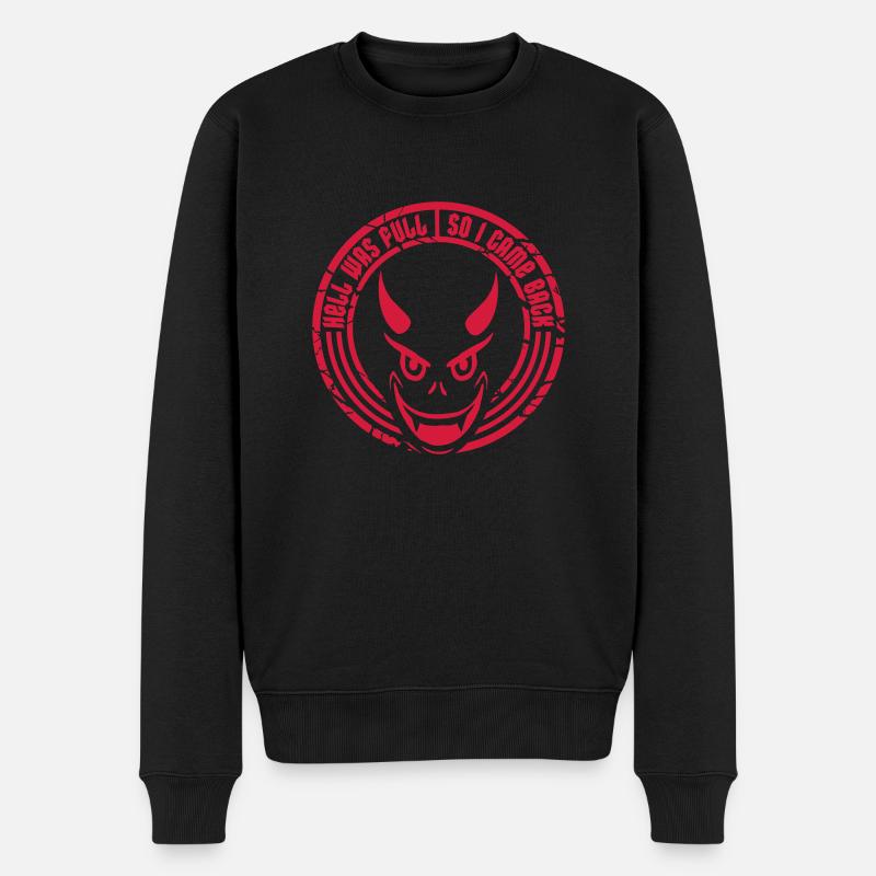 hell was full Zitat - Männer Premium Bio Pullover - Schwarz