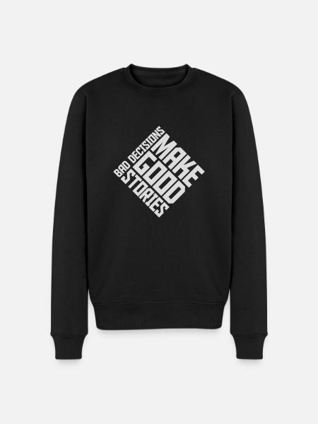 bad decisions great stories - Men's Premium Organic Jumper - black