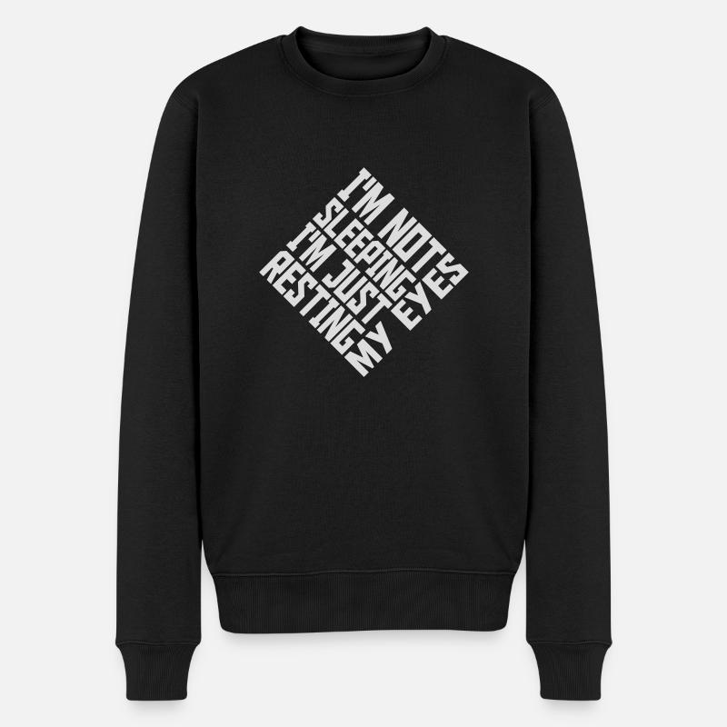 im not sleeping Zitat - Männer Premium Bio Pullover - Schwarz
