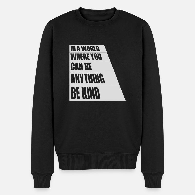 you can be kind - Männer Premium Bio Pullover - Schwarz