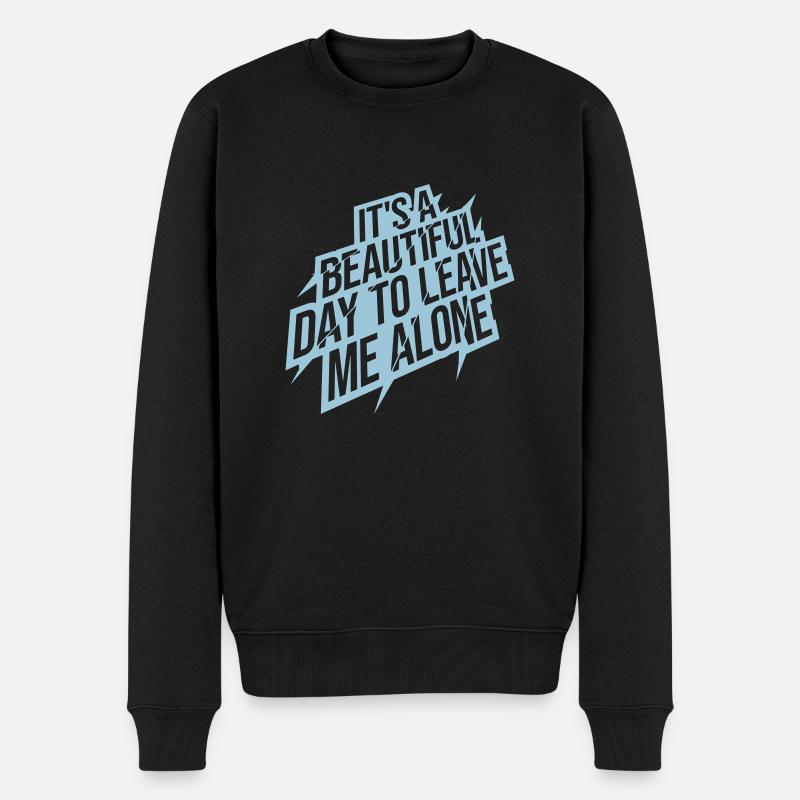 leave me alone day - Männer Premium Bio Pullover - Schwarz