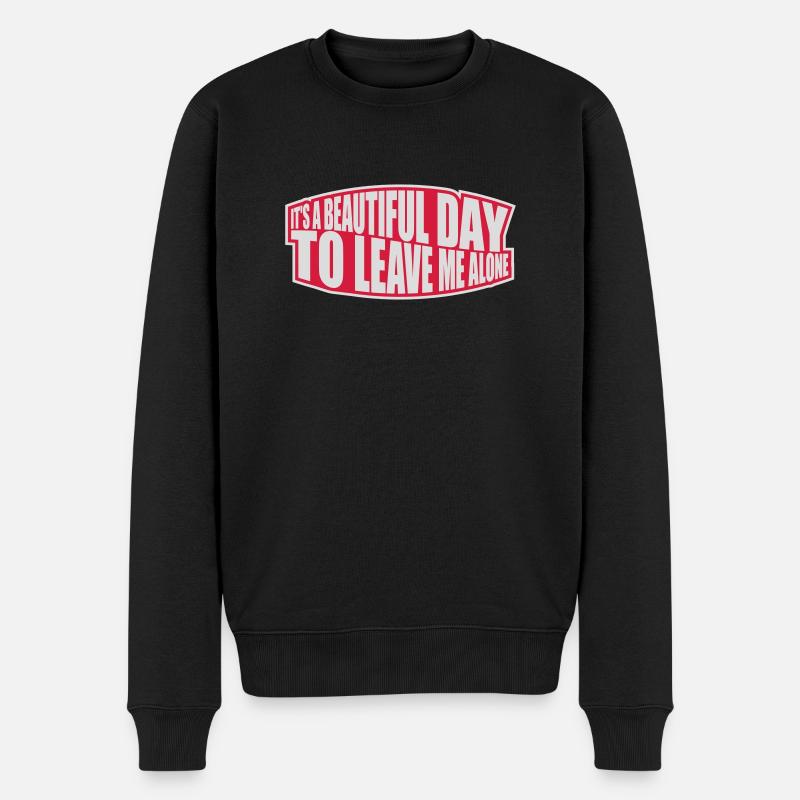 leave me alone day - Männer Premium Bio Pullover - Schwarz
