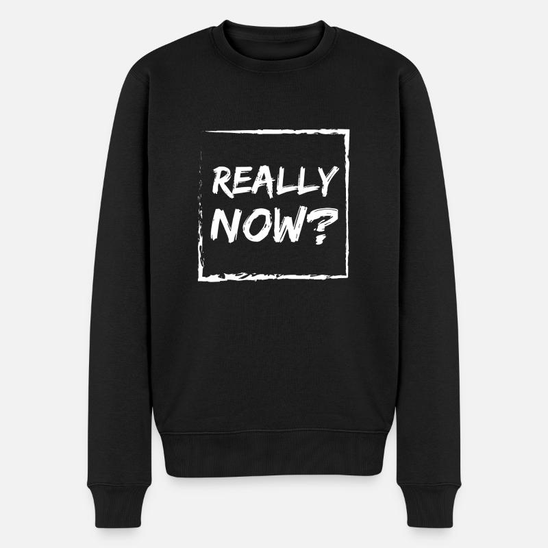 Vraiment maintenant? - Pull Premium bio Homme - noir