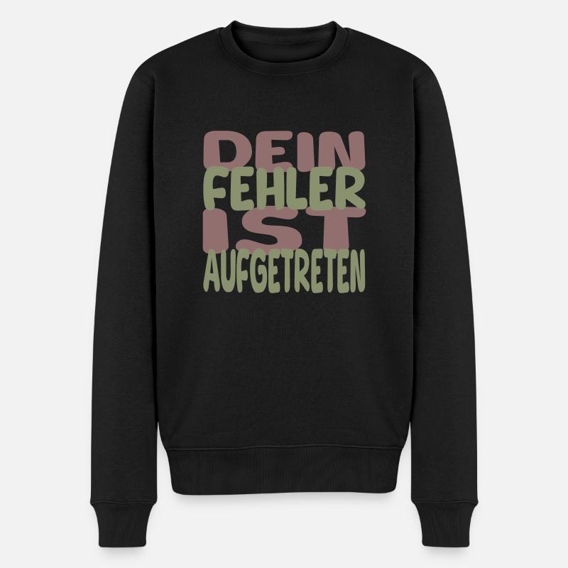 fehler aufgetreten II - Männer Premium Bio Pullover - Schwarz