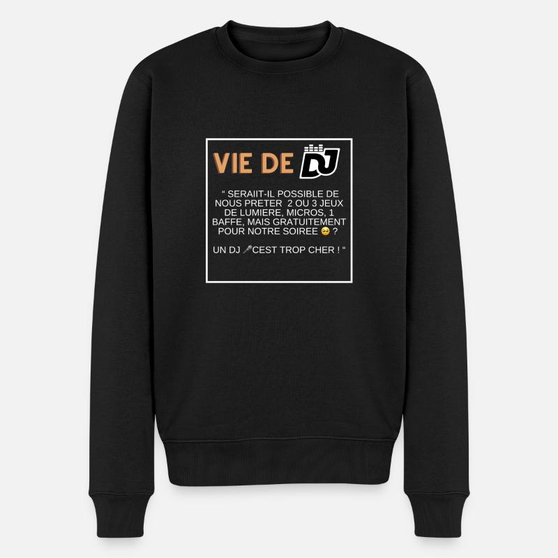 Vie de DJ . Sono Gratuite - Pull Premium bio Homme - noir