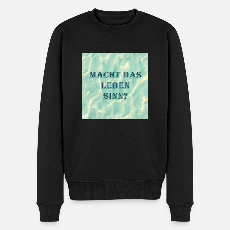 Macht das Leben Sinn - Männer Premium Bio Pullover - Schwarz