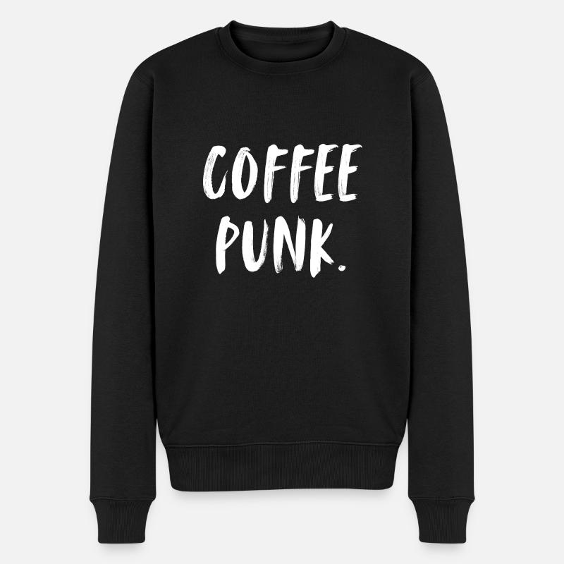 coffee punk. Kaffee Punk. Erstmal Kaffee. Kaffee L - Männer Premium Bio Pullover - Schwarz