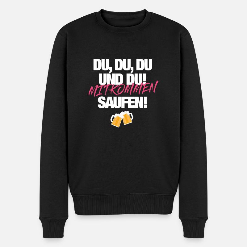 Mitkommen Saufen - Männer Premium Bio Pullover - Schwarz