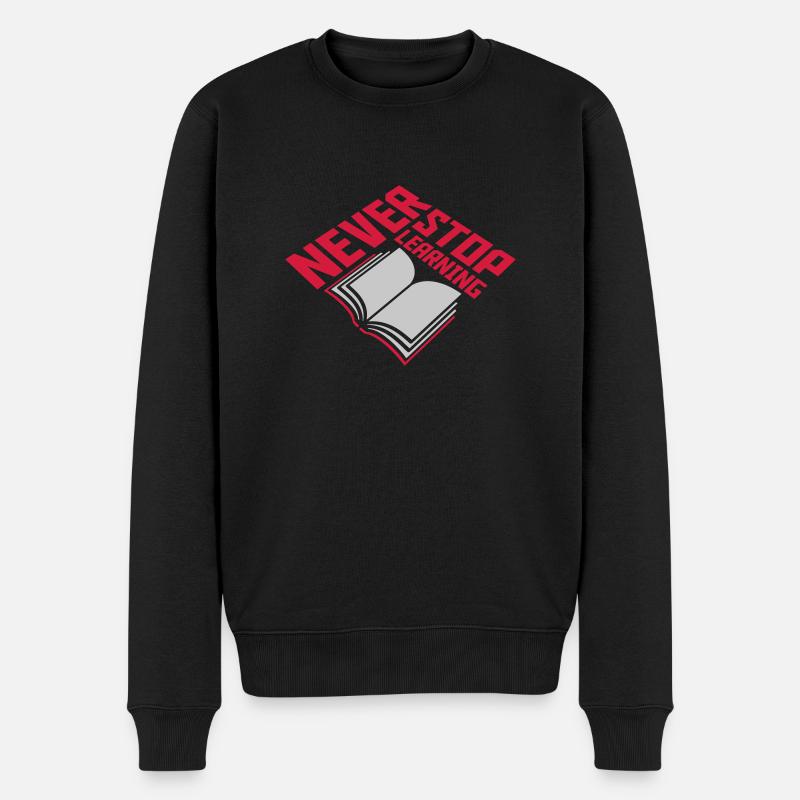 never stop learning Zitat - Männer Premium Bio Pullover - Schwarz