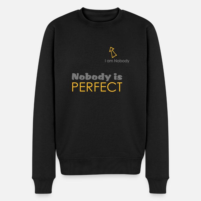 Nobody is perfect (I'm Nobody) - Männer Premium Bio Pullover - Schwarz