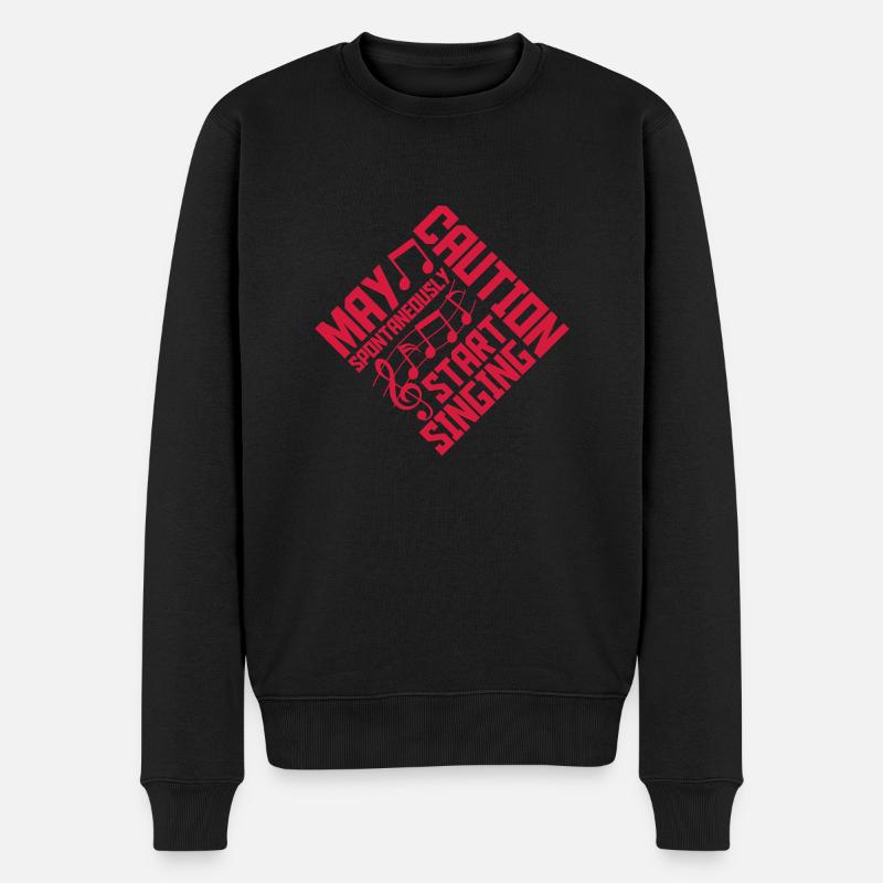 may spontaneously start singing - Männer Premium Bio Pullover - Schwarz