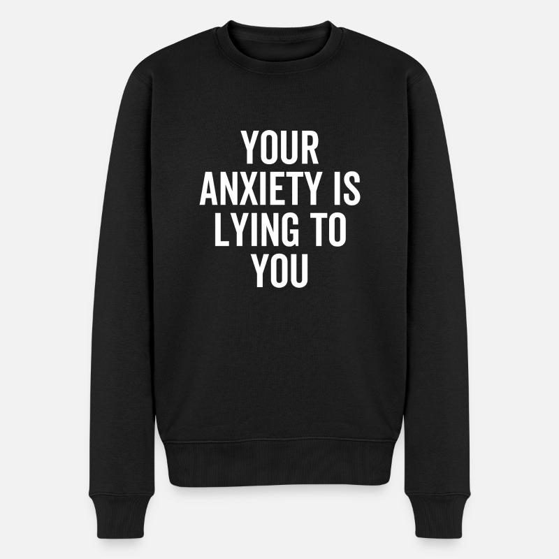 Votre anxiété vous ment - Pull Premium bio Homme - noir