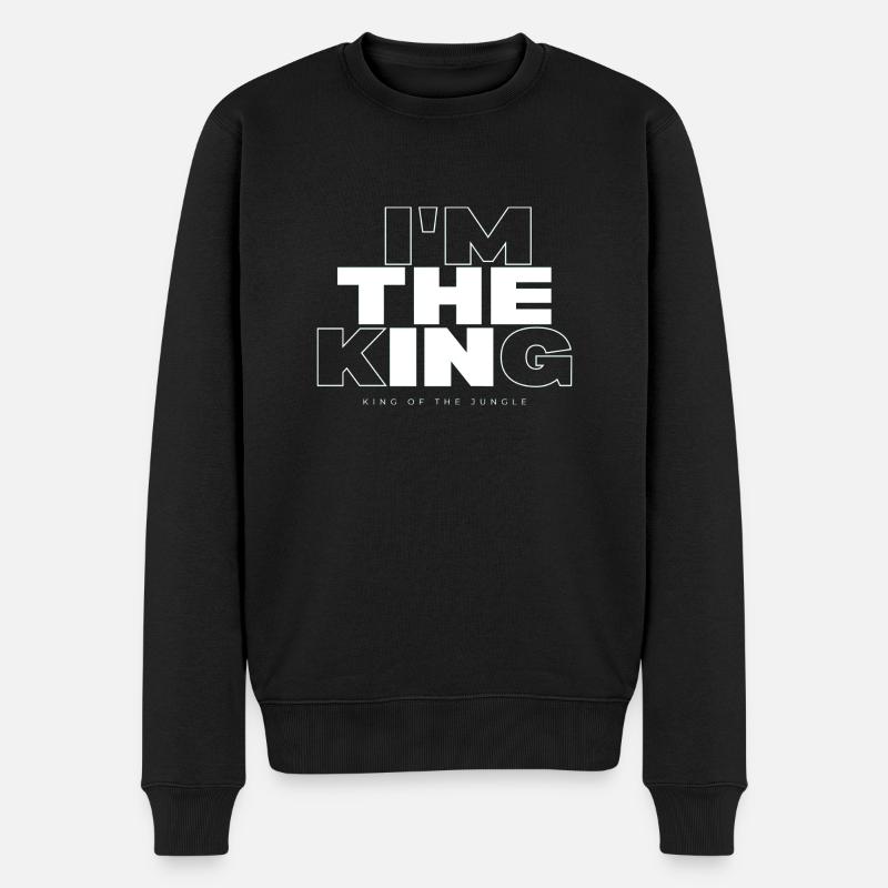 I Am the King - Männer Premium Bio Pullover - Schwarz