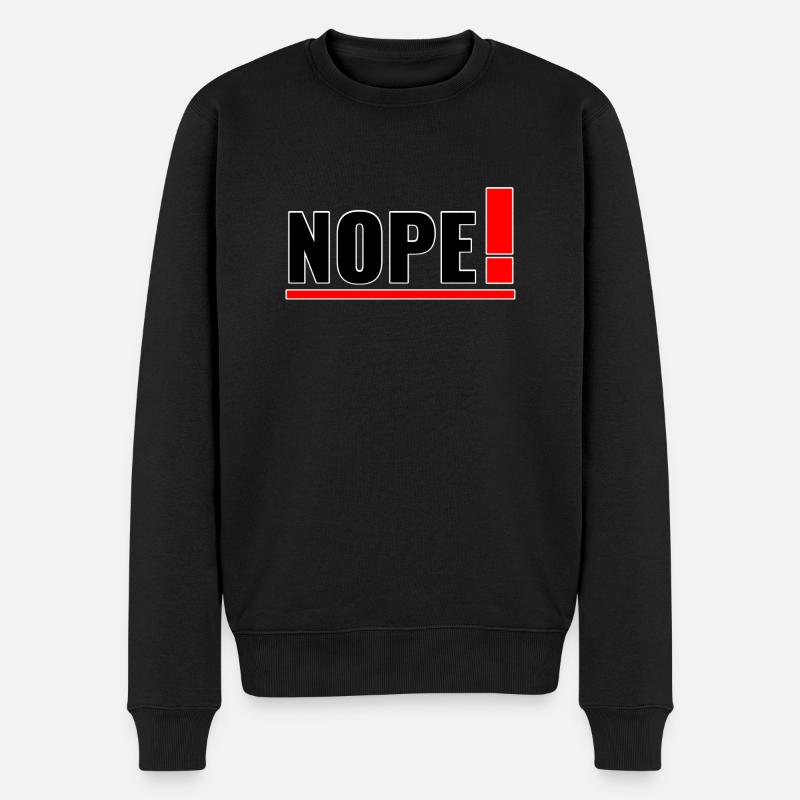 NOPE! - Männer Premium Bio Pullover - Schwarz