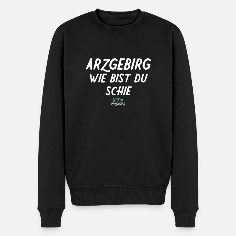 Arzgebirg wie bist du schie - Männer Premium Bio Pullover - Schwarz