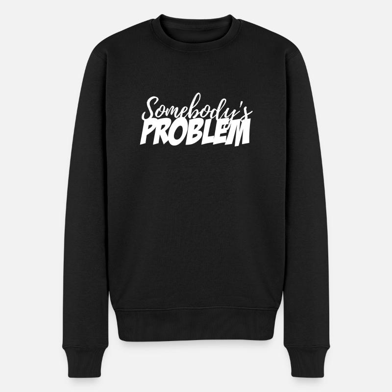 Somebody's Problem - Men's Premium Organic Jumper - black