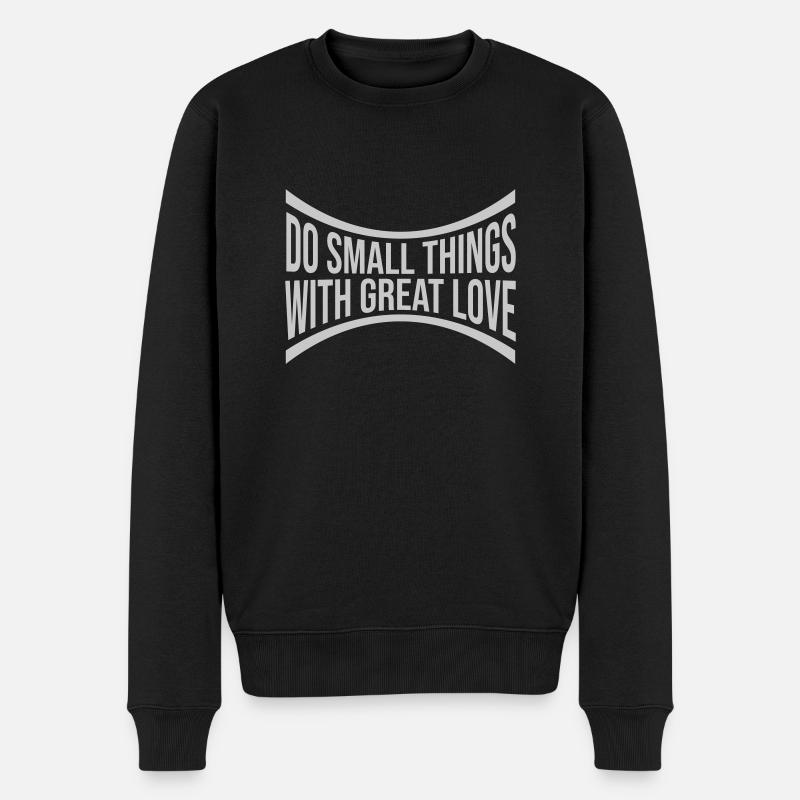 Zitat do small things - Männer Premium Bio Pullover - Schwarz