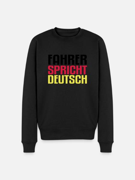 fahrer spricht deustch - Männer Premium Bio Pullover - Schwarz