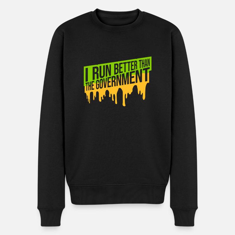 run better than government - Männer Premium Bio Pullover - Schwarz