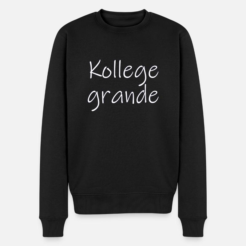 Kollege grande - Sprüche - Geschenk - Männer Premium Bio Pullover - Schwarz