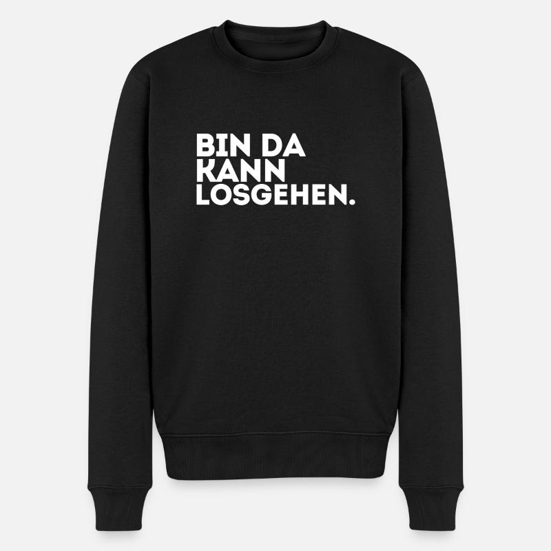 Bin Da Kann Losgehen! - Männer Premium Bio Pullover - Schwarz