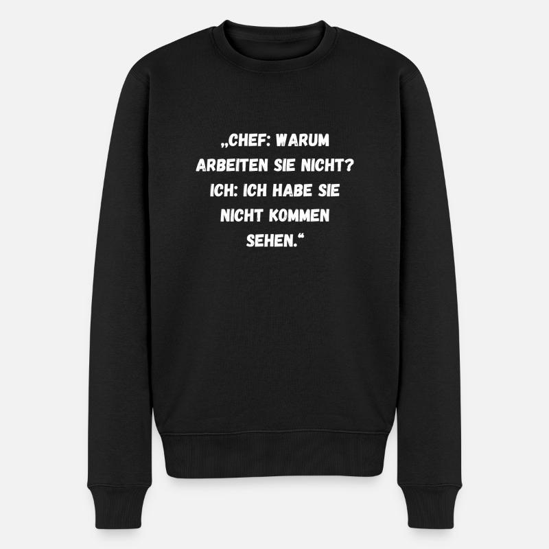 Spruch - Männer Premium Bio Pullover - Schwarz