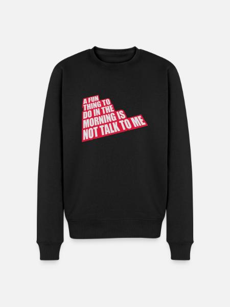 not talk to me - Men's Premium Organic Jumper - black