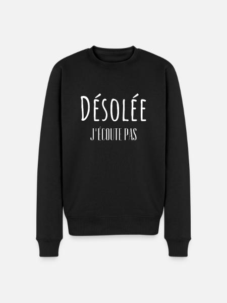 Désolée j'écoute pas - Pull Premium bio Homme - noir