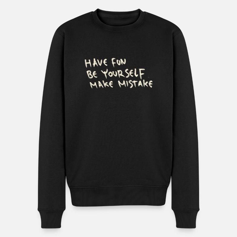 Amusez-vous, soyez vous-même, faites l’erreur - Pull Premium bio Homme - noir