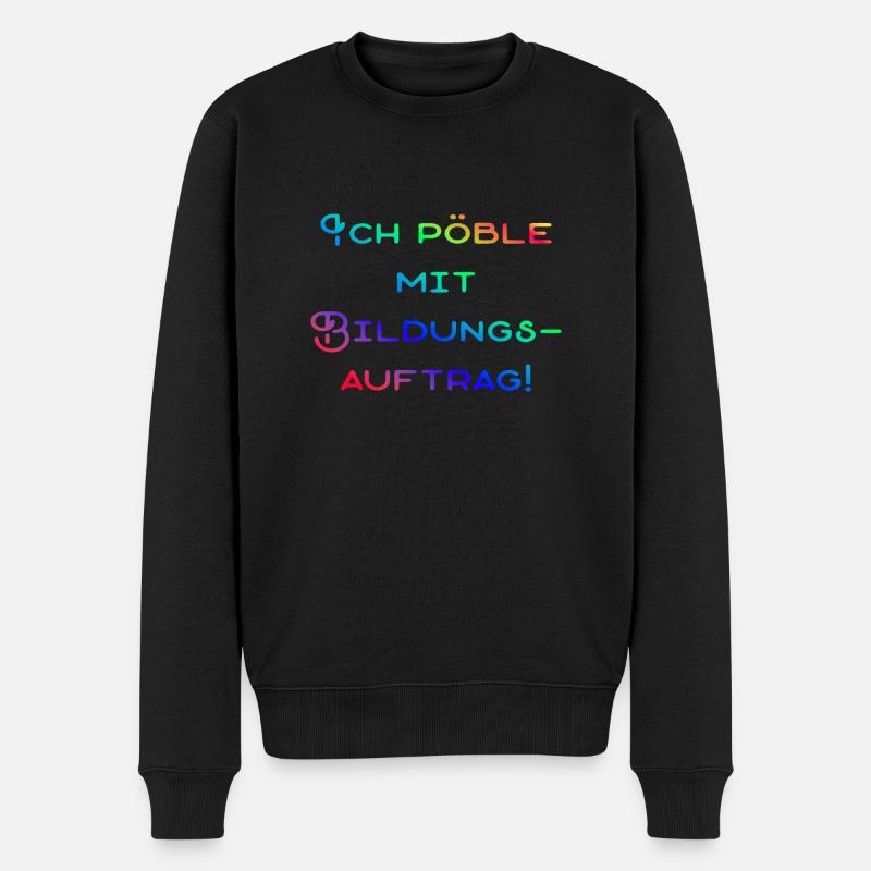 Pöbliger Bildungsauftrag - Männer Premium Bio Pullover - Schwarz