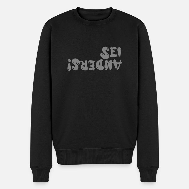 Sei anders! - Männer Premium Bio Pullover - Schwarz