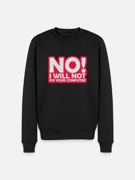 not fix your computer - Men's Premium Organic Jumper - black