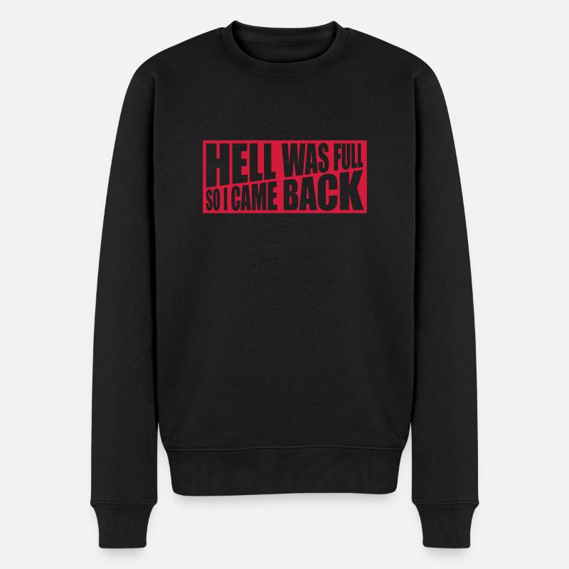 hell was full Quote - Men's Premium Organic Jumper - black