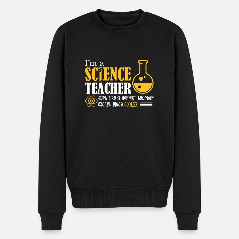 I'm A Science Teacher - Männer Premium Bio Pullover - Schwarz