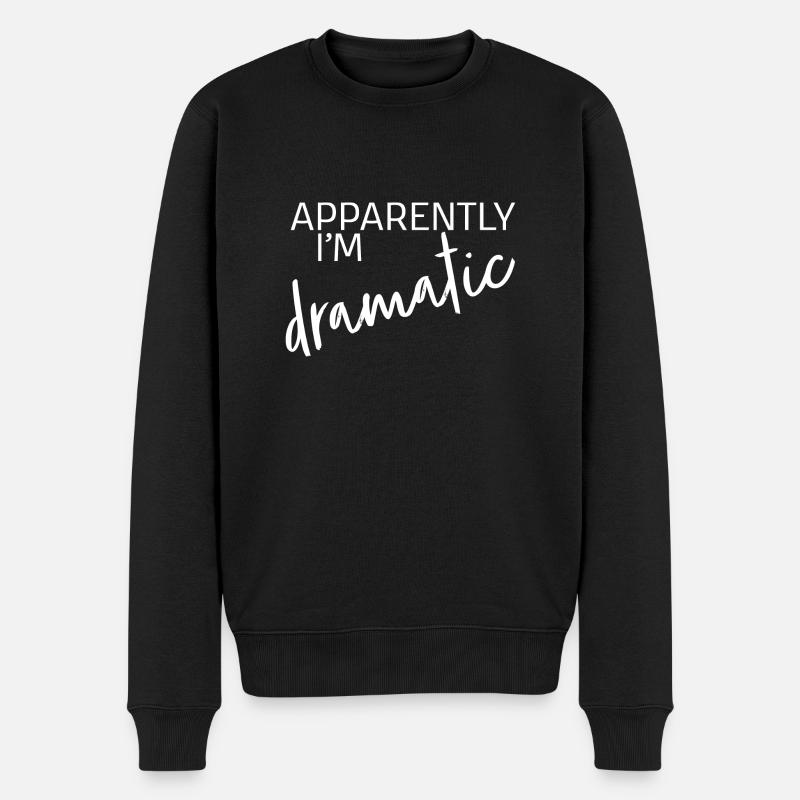 Apparemment je suis dramatique - Pull Premium bio Homme - noir