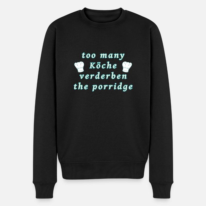 Zu viele Köche - Männer Premium Bio Pullover - Schwarz