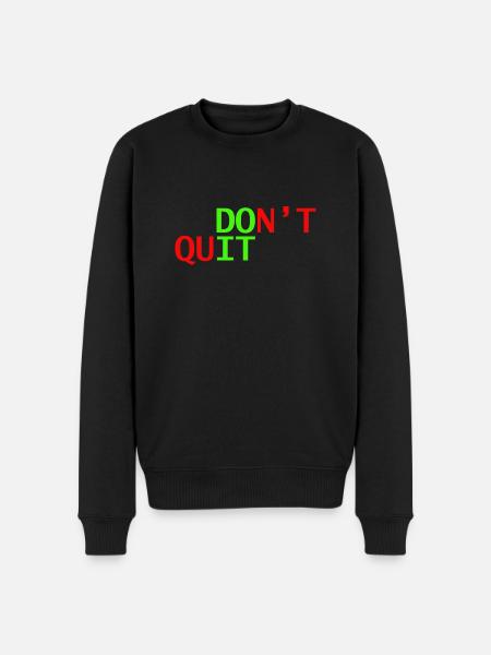 don't quit doit - Men's Premium Organic Jumper - black