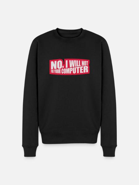 not fix your computer - Men's Premium Organic Jumper - black
