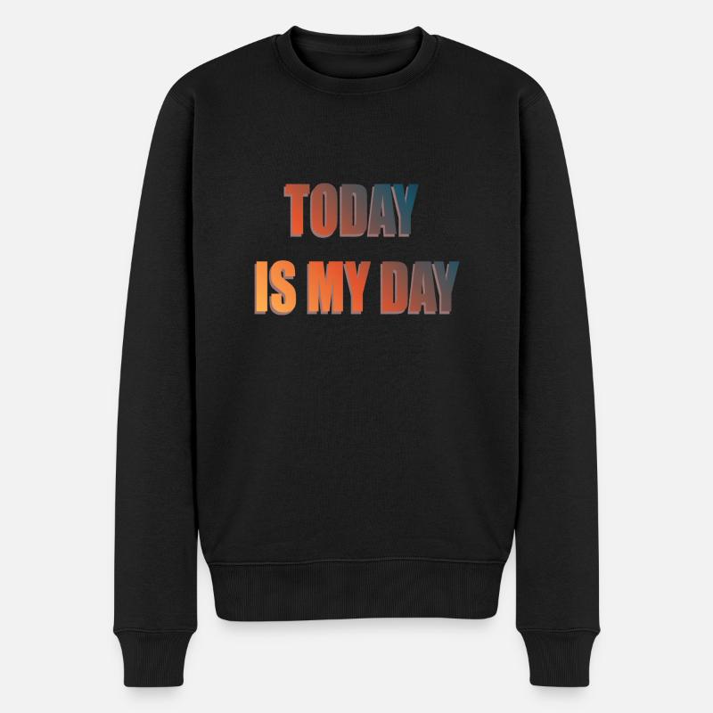 HEUTE IST MEIN TAG - Männer Premium Bio Pullover - Schwarz