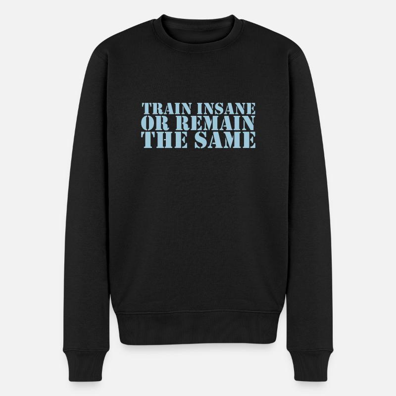 train insane - Männer Premium Bio Pullover - Schwarz