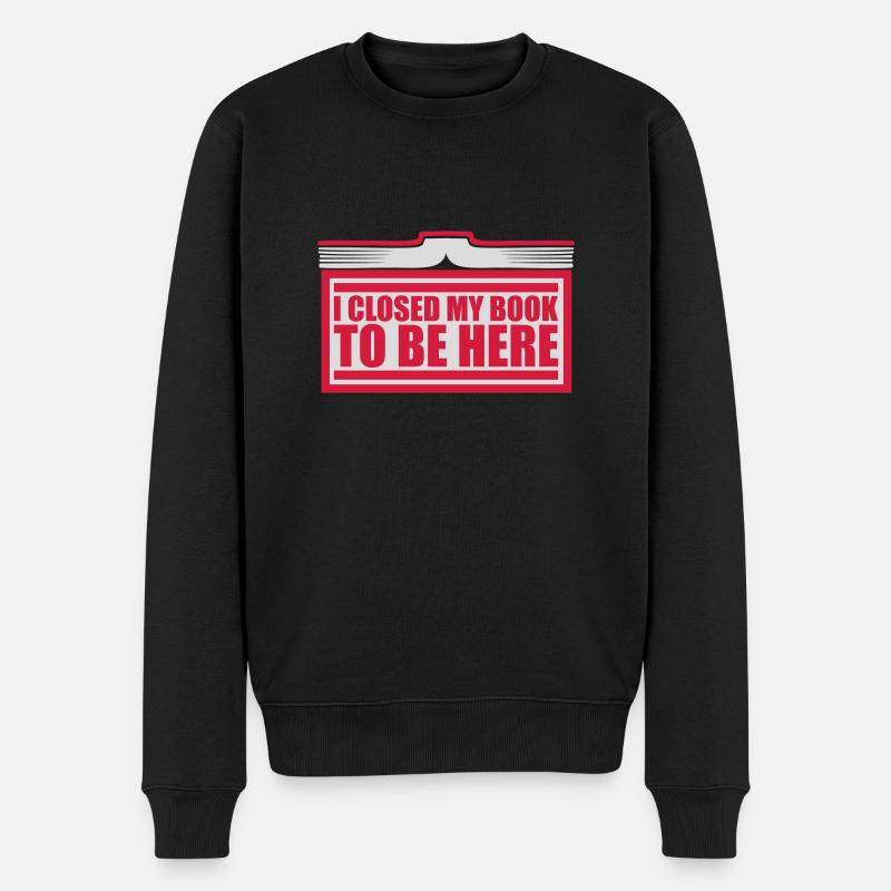 I closed my book - Männer Premium Bio Pullover - Schwarz