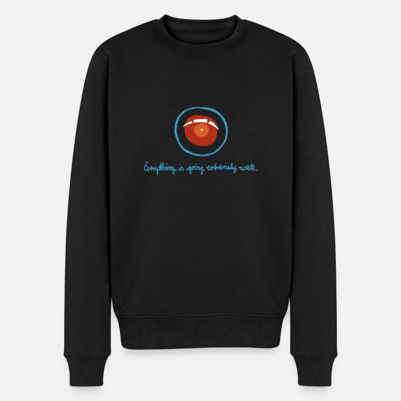 HAL Everything is going extremely well - Männer Premium Bio Pullover - Schwarz