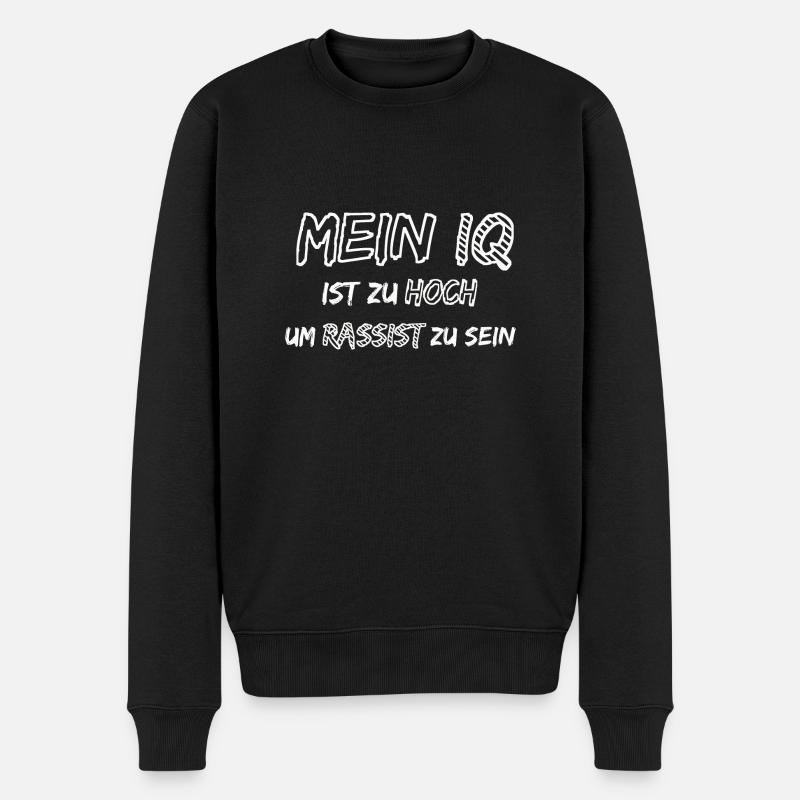 Nazis sind dumm, Gegen Rechts, Lustiger Spruch - Männer Premium Bio Pullover - Schwarz
