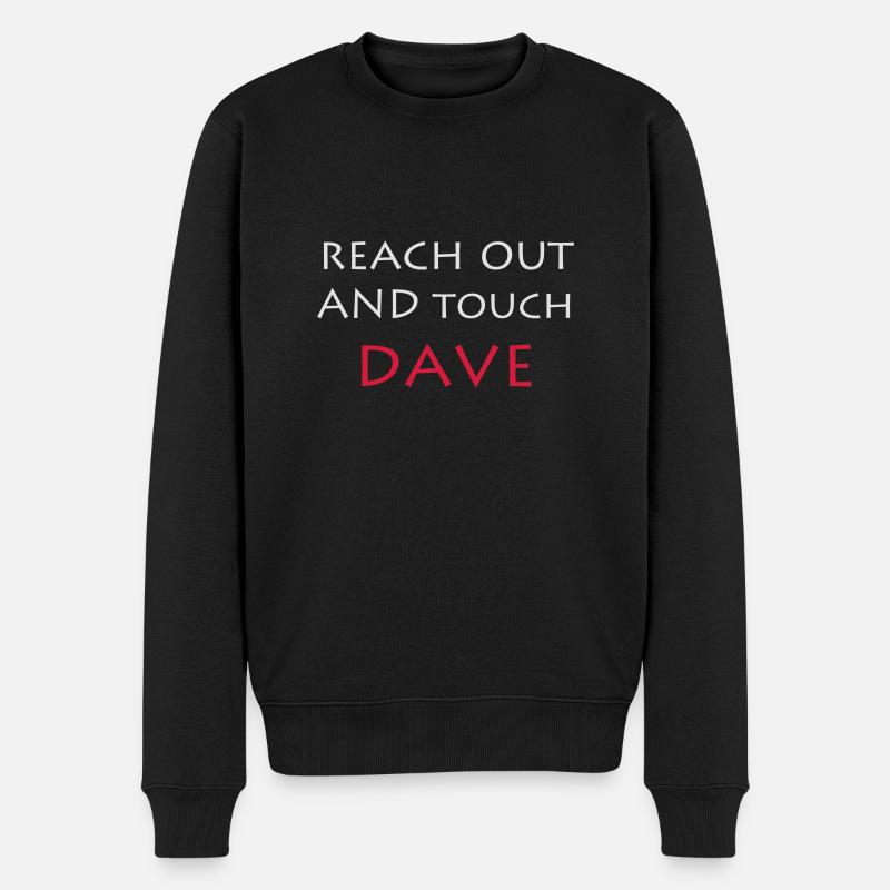 Reach out and touch Dave - Männer Premium Bio Pullover - Schwarz