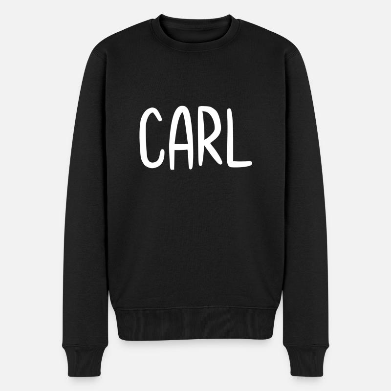 Carl Custom Name Schriftart Text Geburtstag - Männer Premium Bio Pullover - Schwarz