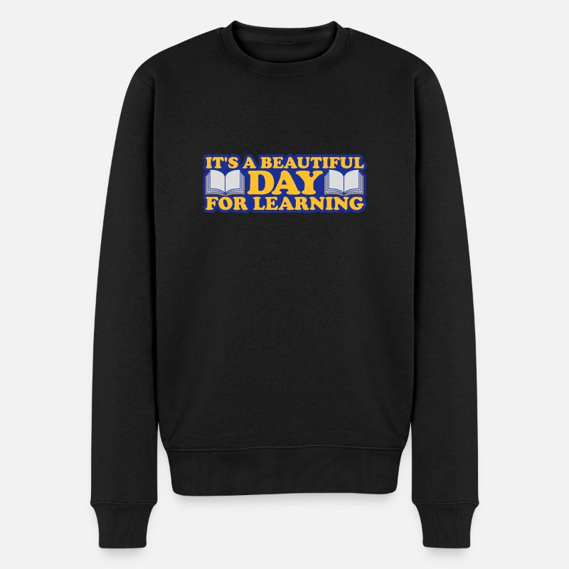beautiful day for learning - Männer Premium Bio Pullover - Schwarz